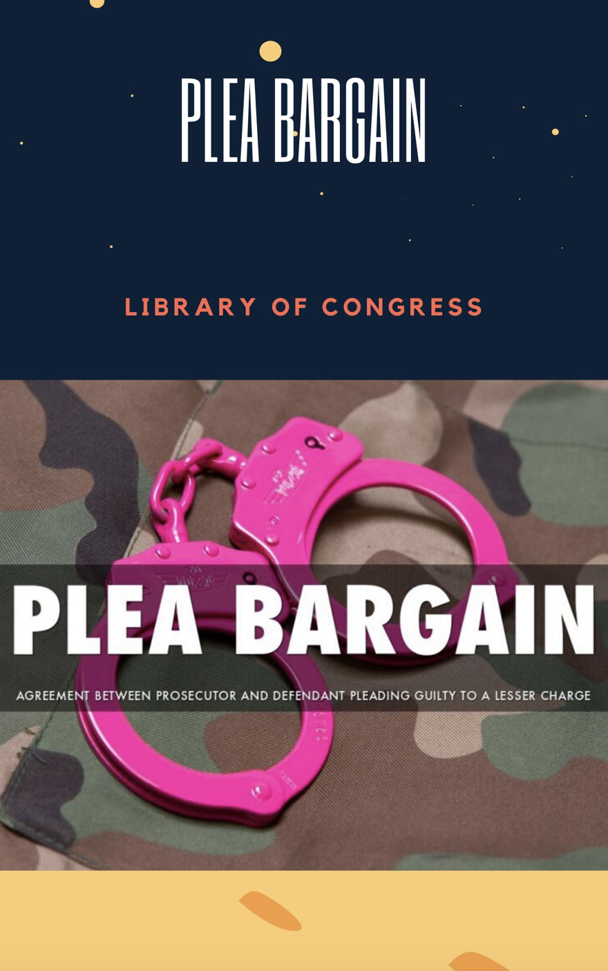Plea Bargaining